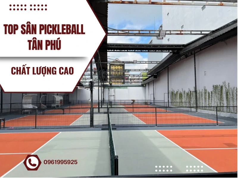 san-pickleball-tan-phu